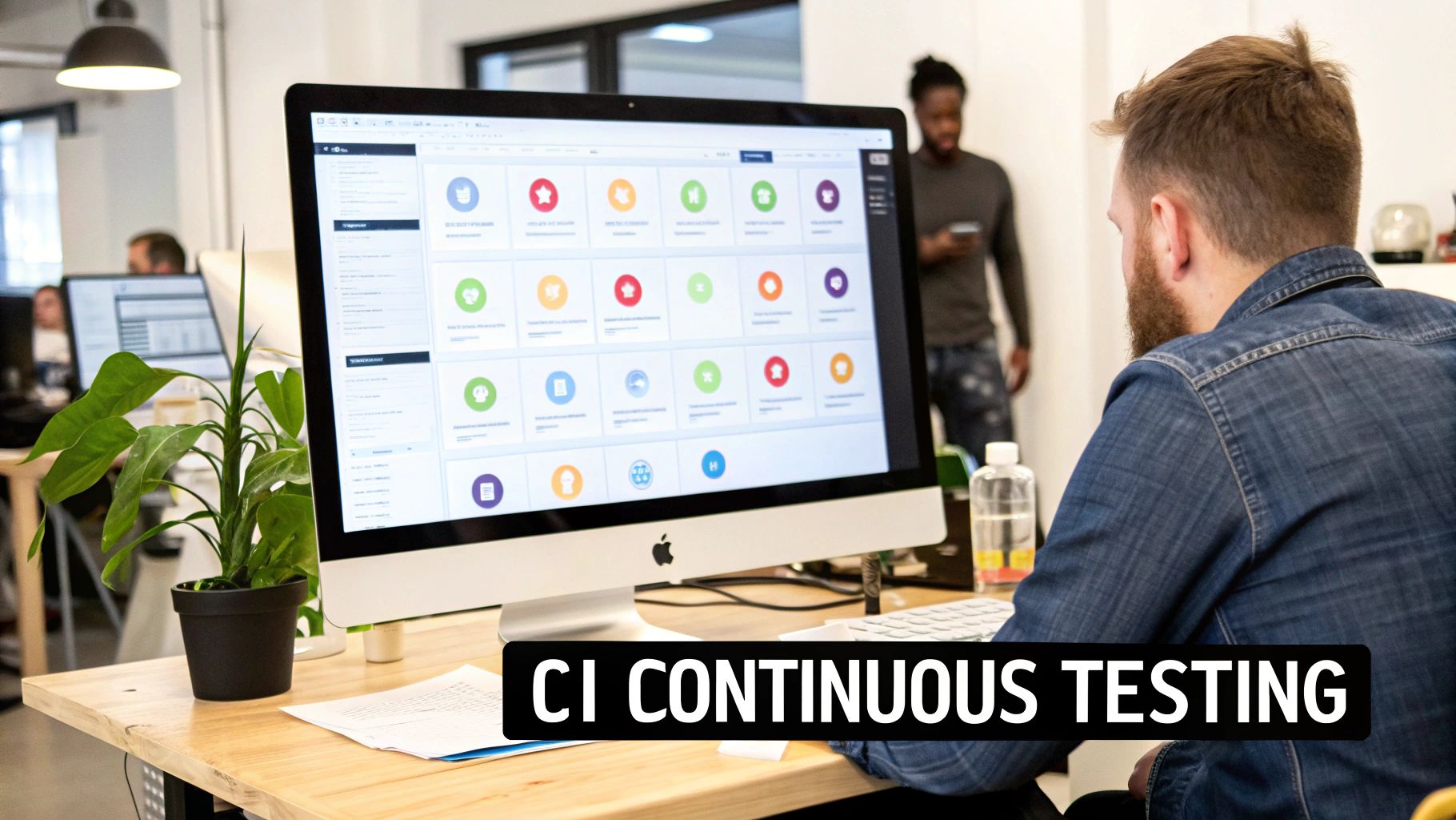 Continuous Integration and Continuous Testing