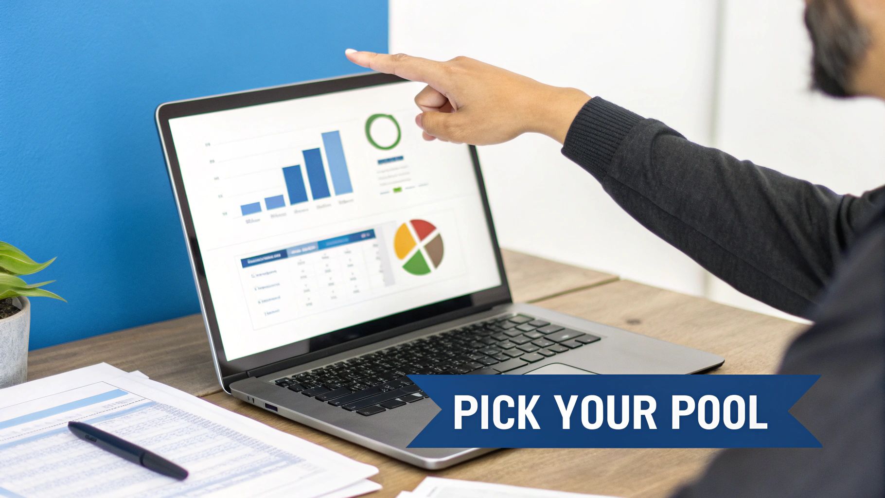 A person points at a laptop screen displaying charts and data analytics, with a 'PICK YOUR POOL' banner.