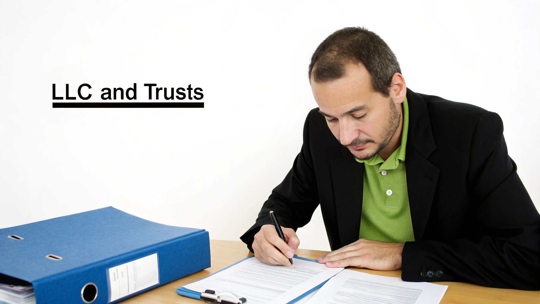 A man in a blazer signs legal documents at a desk, with a blue binder and text 'LLC and Trusts'.