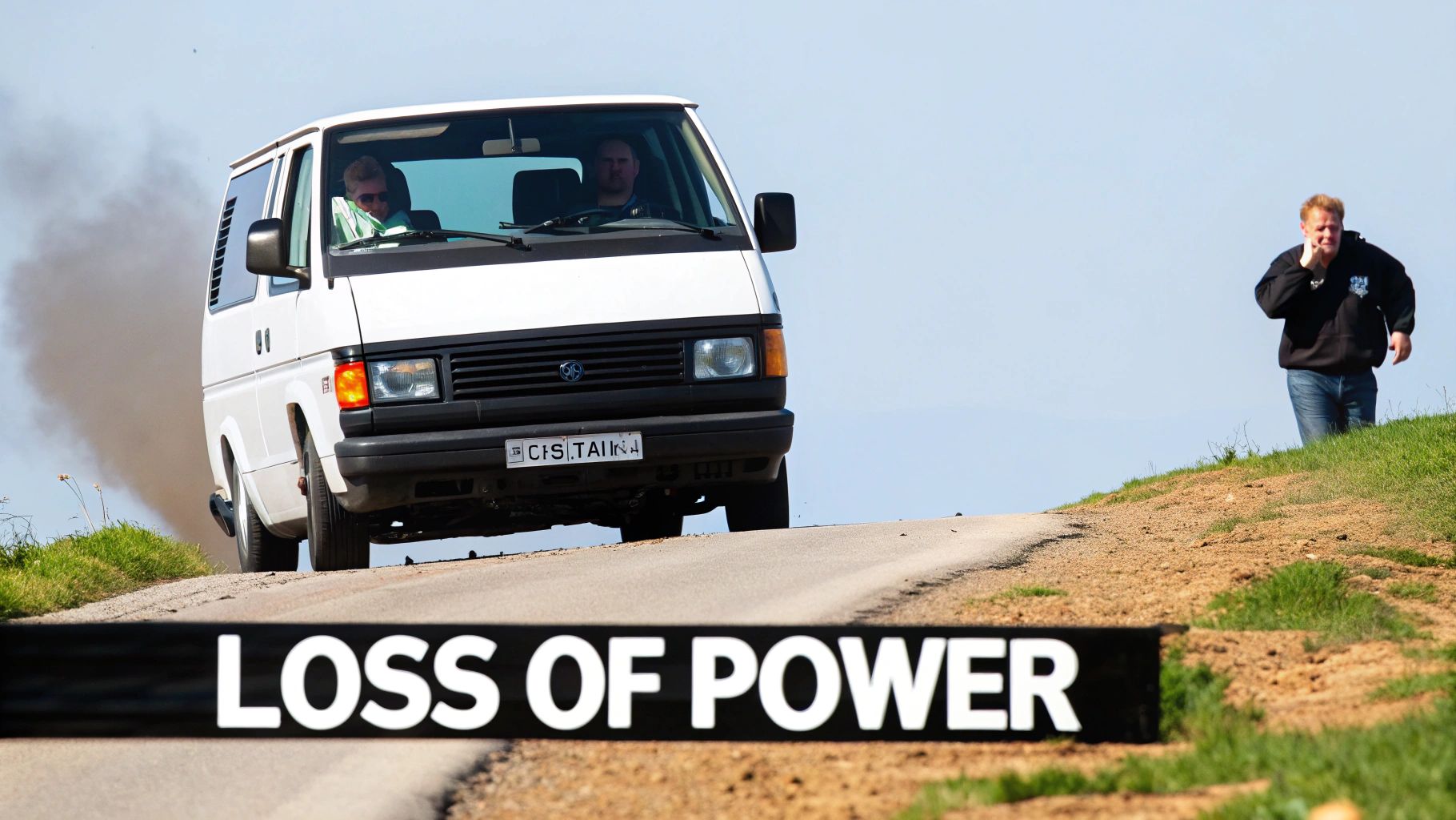 A white van billows black smoke uphill as two men watch, with "LOSS OF POWER" text on the road.