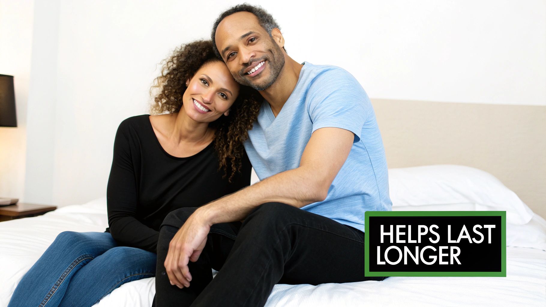 A happy Black couple smiling on a bed, with a text box saying 'HELPS LAST LONGER'.