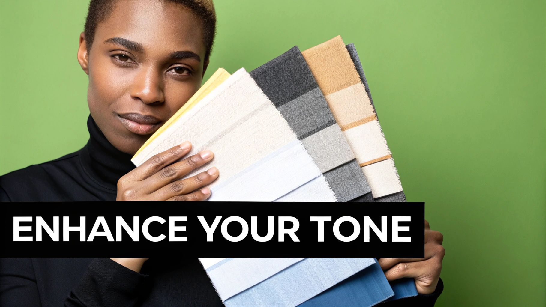 Choose Colors That Complement Your Eyes and Skin Tone