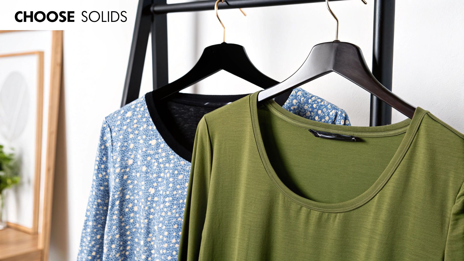Opt for Solid Colors Over Busy Patterns