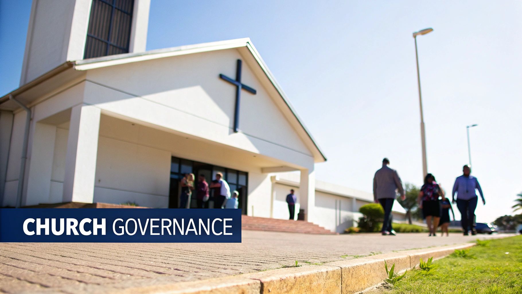 A modern white church building with a black cross, people walking, and &#39;CHURCH GOVERNANCE&#39; text.