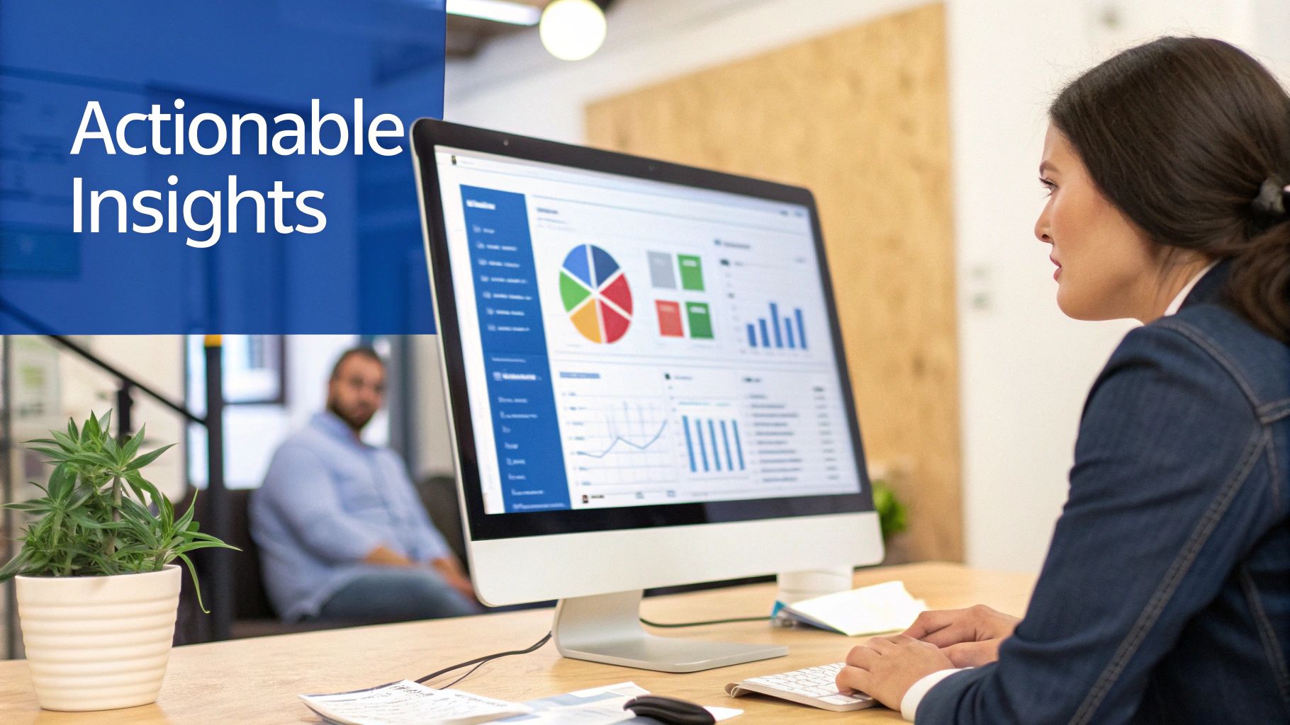 A woman analyzes data on a computer screen displaying charts and graphs, with 'Actionable Insights' text.