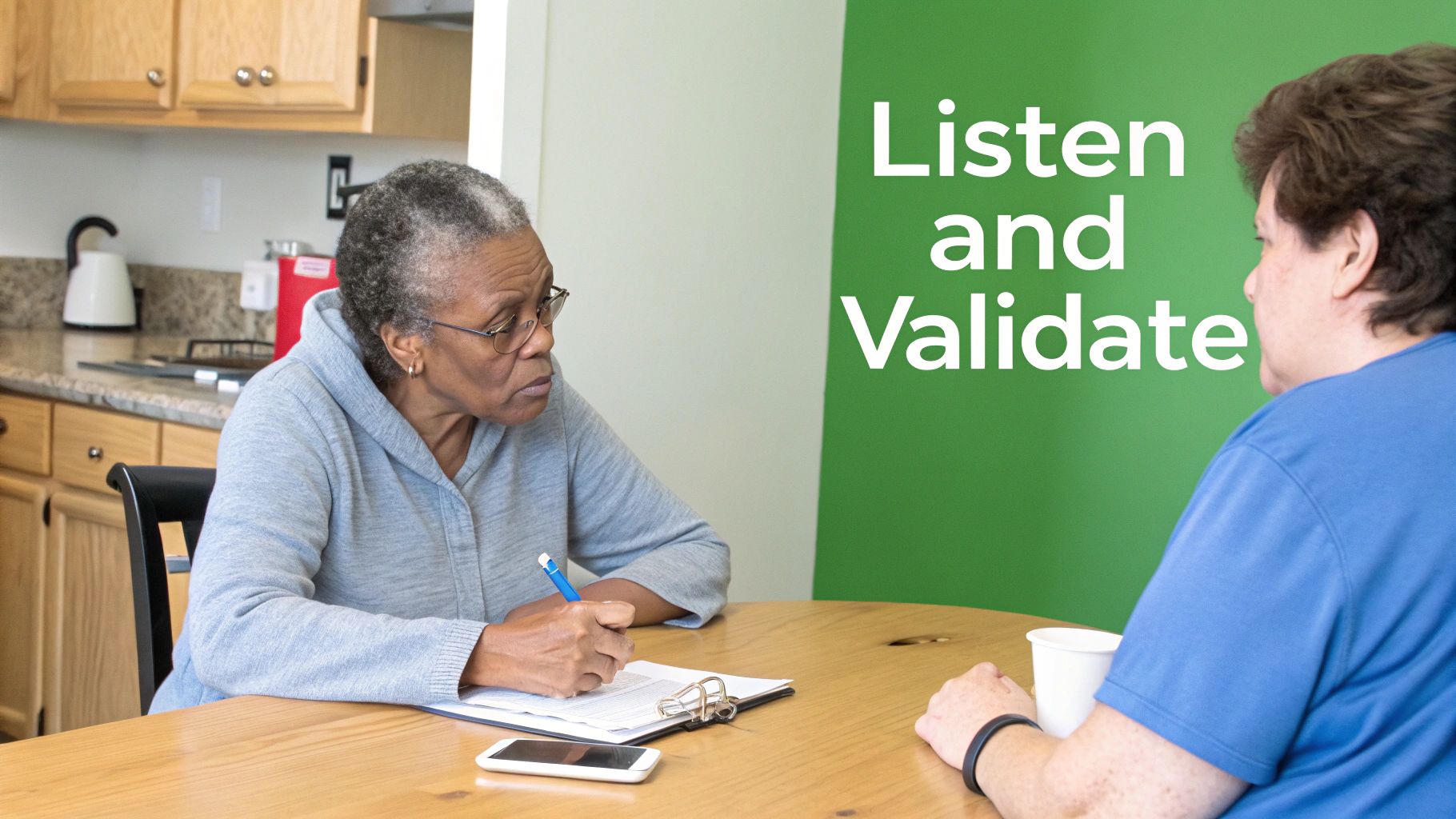 An older woman actively listens and takes notes while conversing, with 'Listen and Validate' displayed.