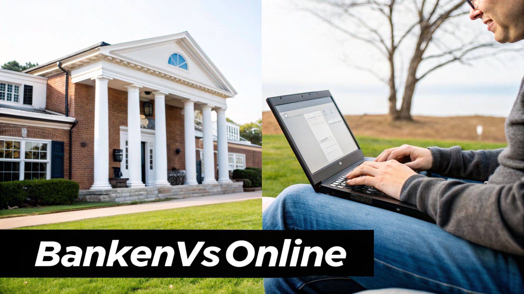 Ein traditionelles Bankgebäude mit Säulen kontrastiert mit einer Person, die draußen einen Laptop für Online-Banking nutzt.