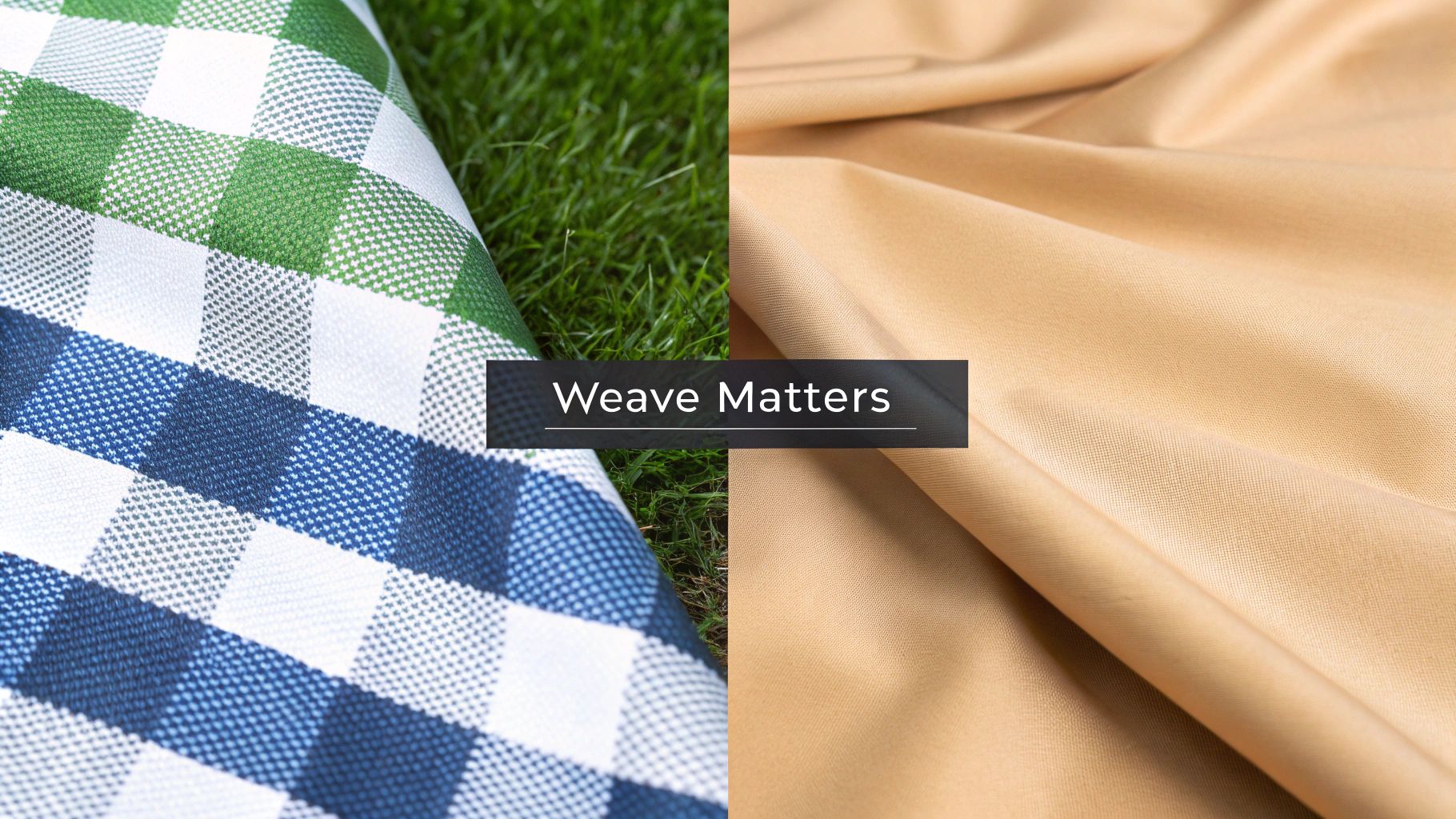 Two contrasting fabrics: a blue and green gingham on grass, and a plain beige drape, with 'Weave Matters' text.