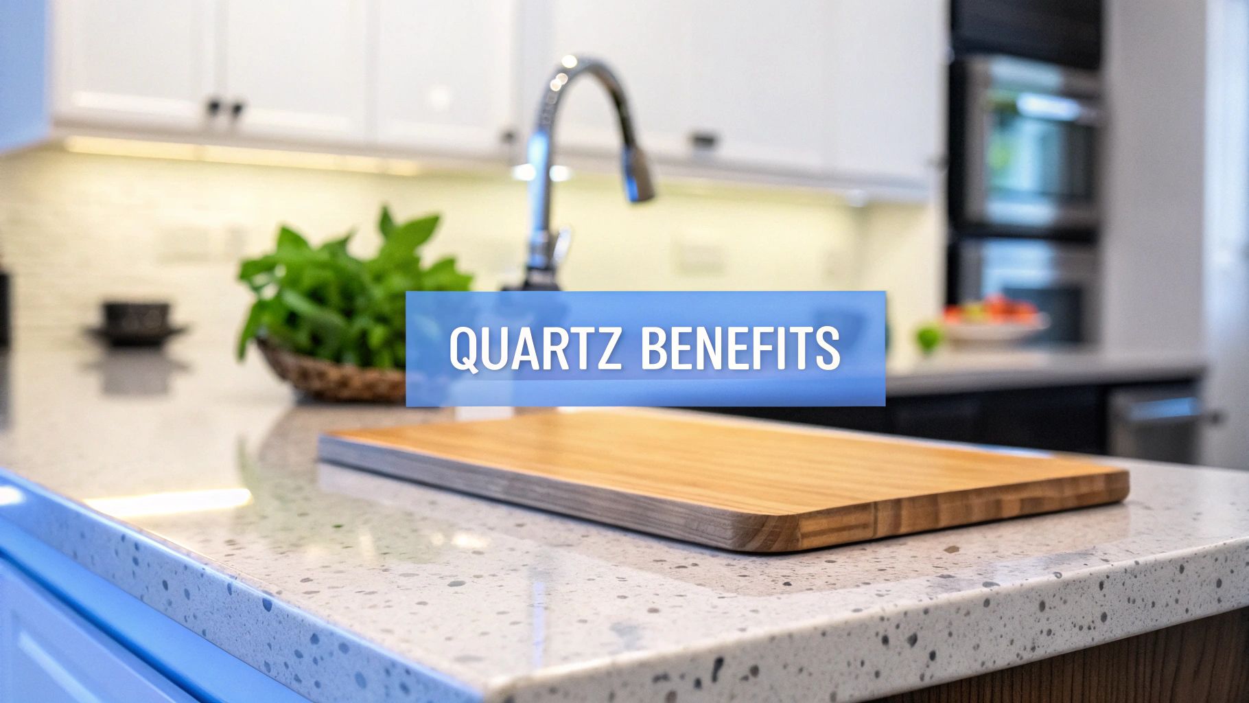 Quartz countertops in a kitchen of a home with words on the image that say quartz benefits.