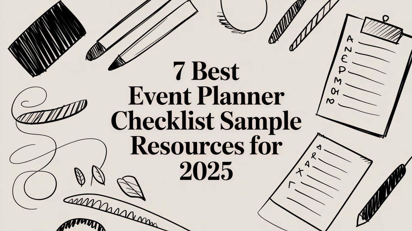 7 Best Event Planner Checklist Sample Resources for 2025