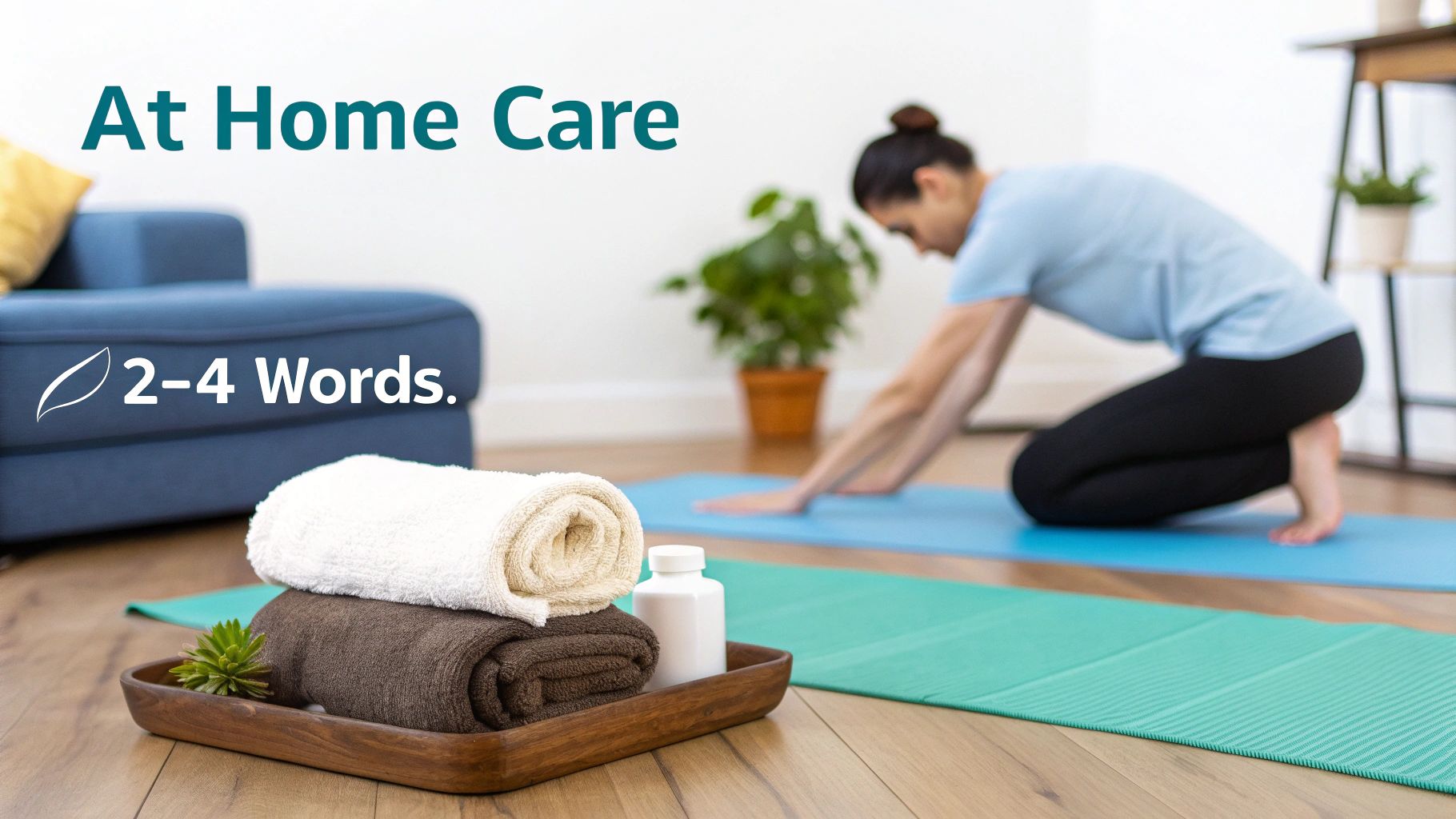 At home care scene showing a woman stretching on a mat, with spa items on a tray.
