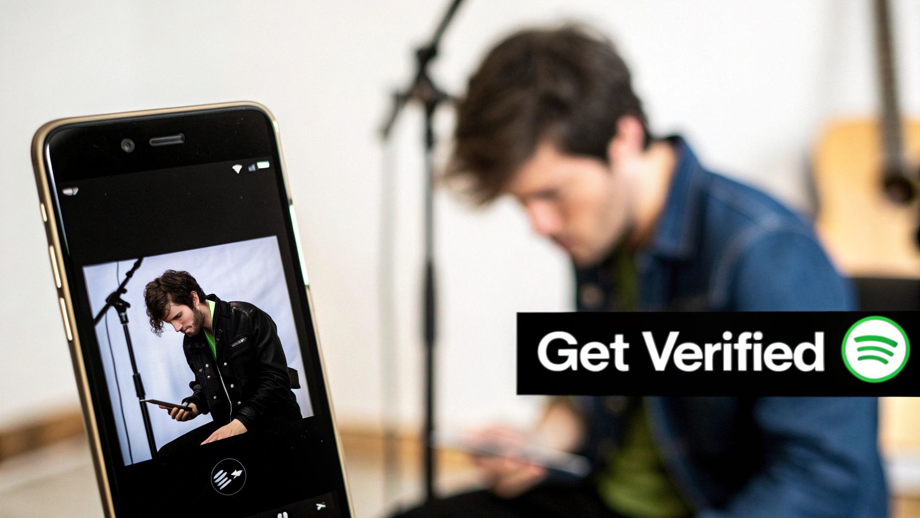 A smartphone displays a male musician looking at a tablet, with a 'Get Verified Spotify' overlay.