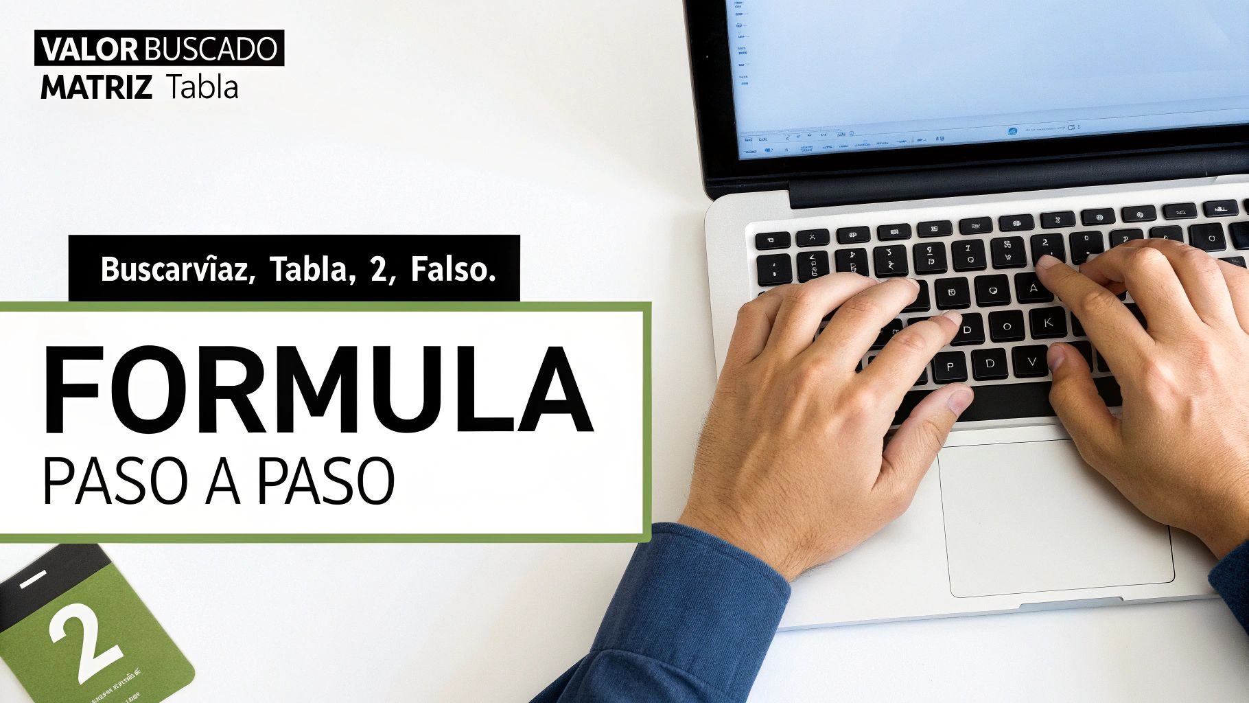 Persona usando laptop con texto sobre función BUSCARV en Excel, explicando fórmula paso a paso.