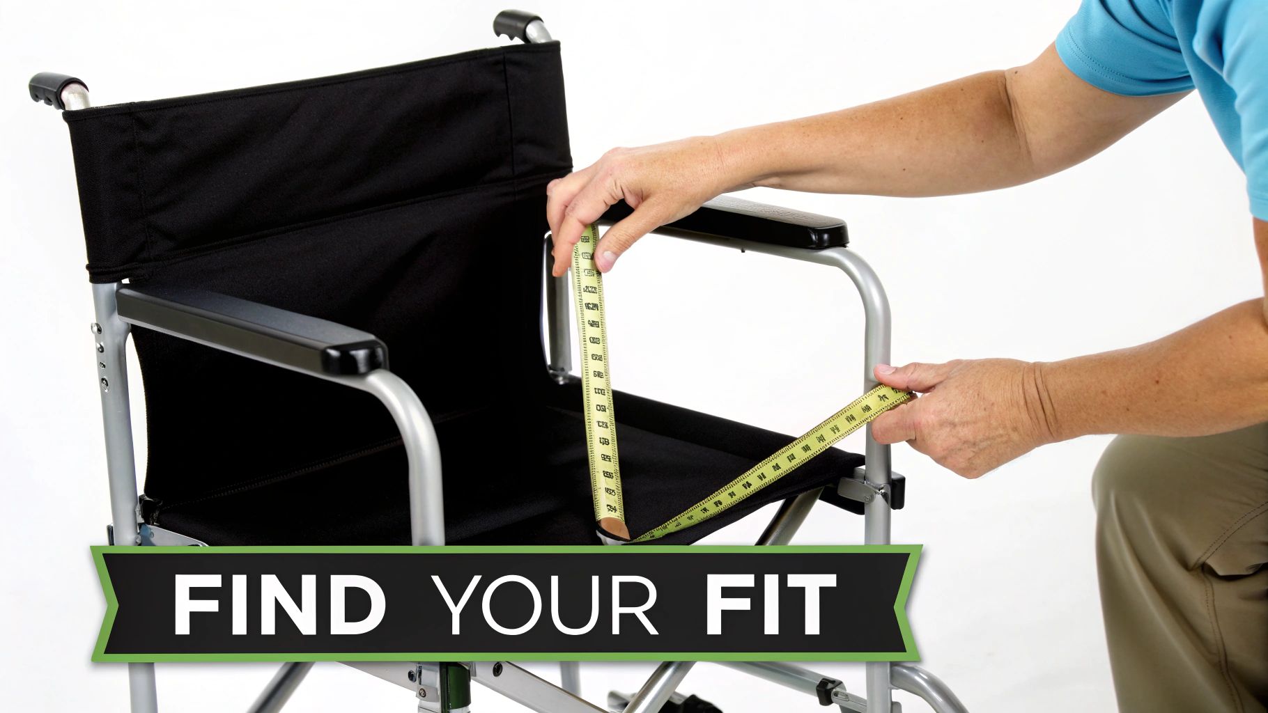 A person measures the seat height and width of a black transport chair with a yellow tape measure to find the right fit.