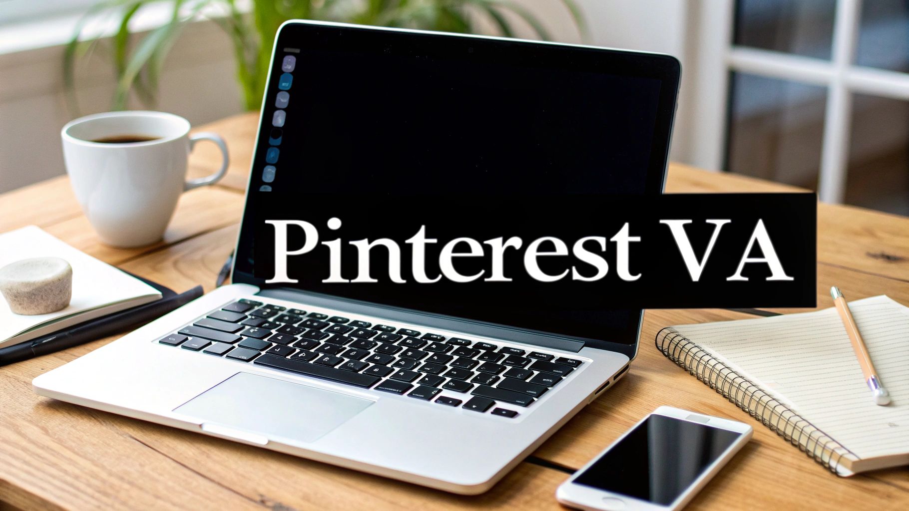 Pinterest Virtual Assistant: Boost Your Growth Today