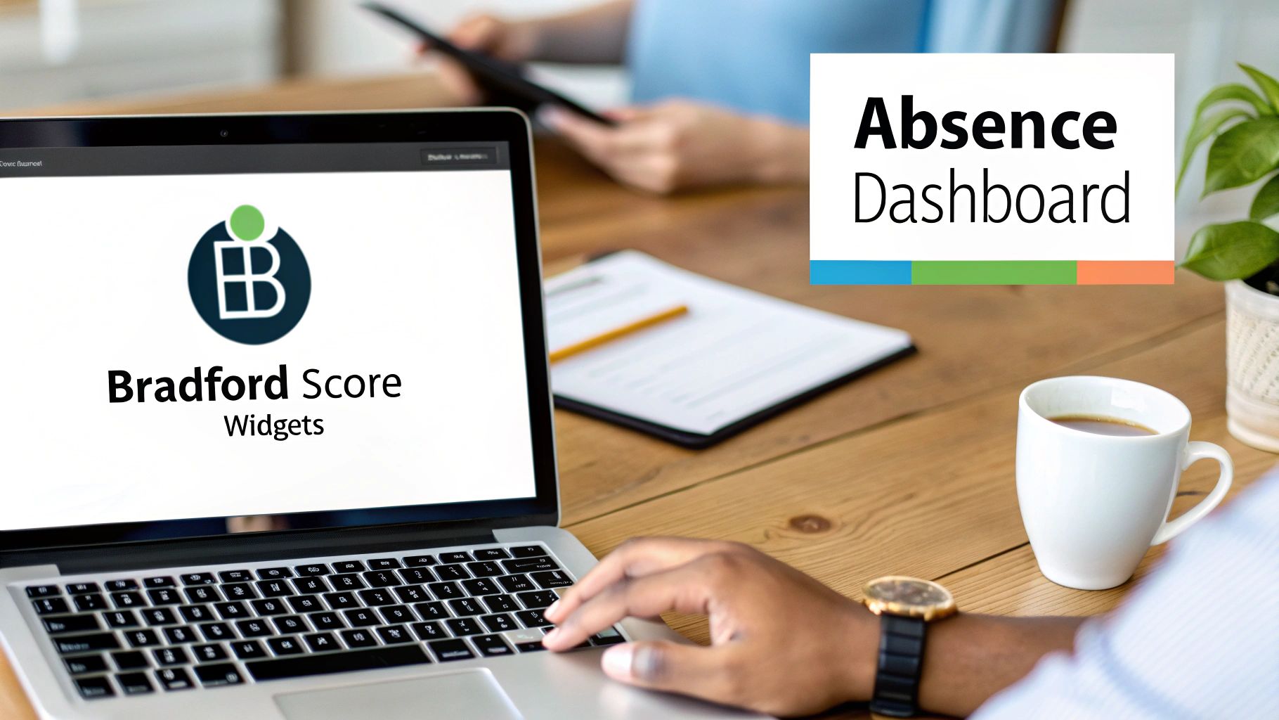 A person using a laptop displaying 'Bradford Score Widgets' and an 'Absence Dashboard' for HR management.