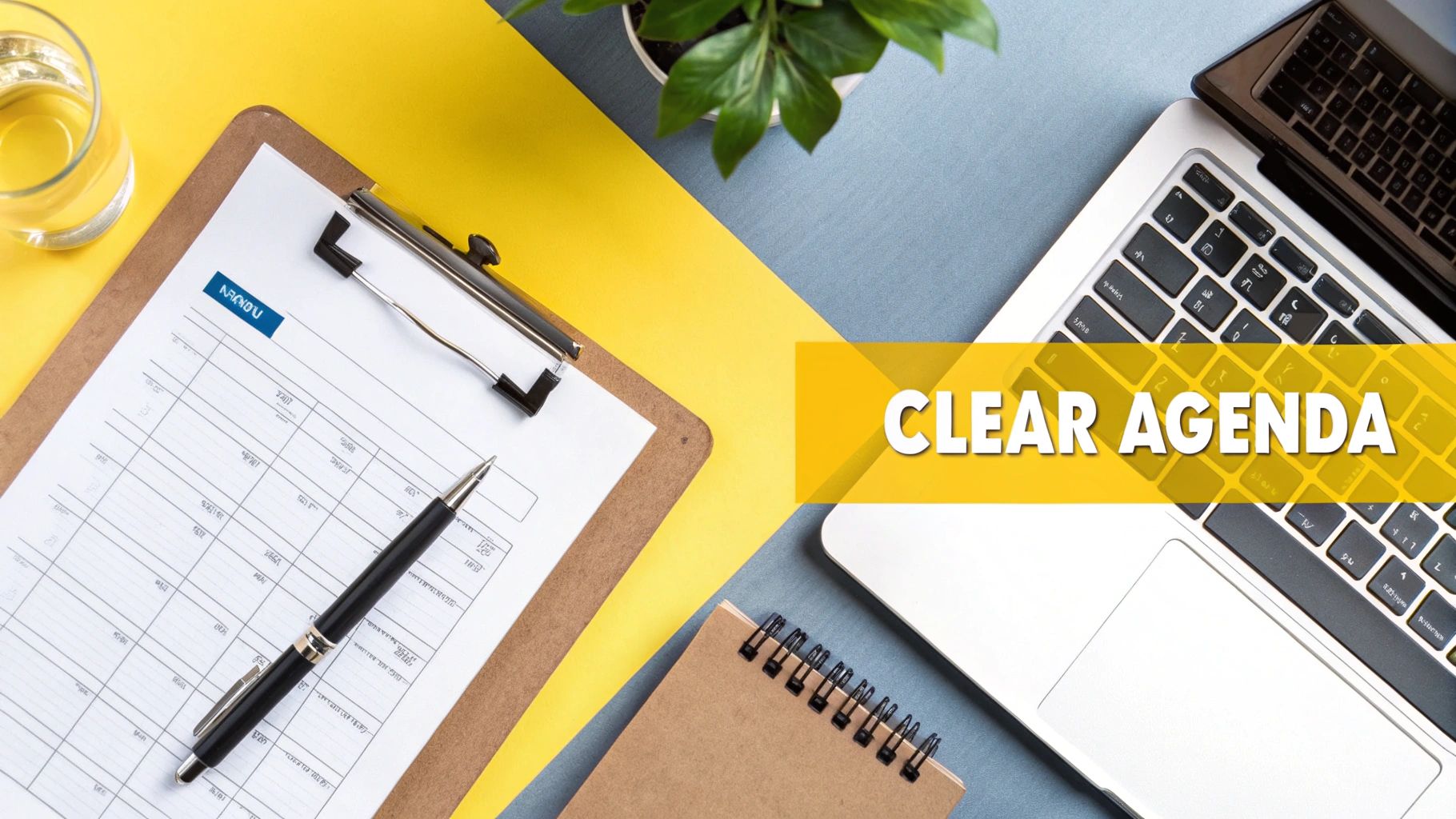 Set Clear Objectives and Agenda