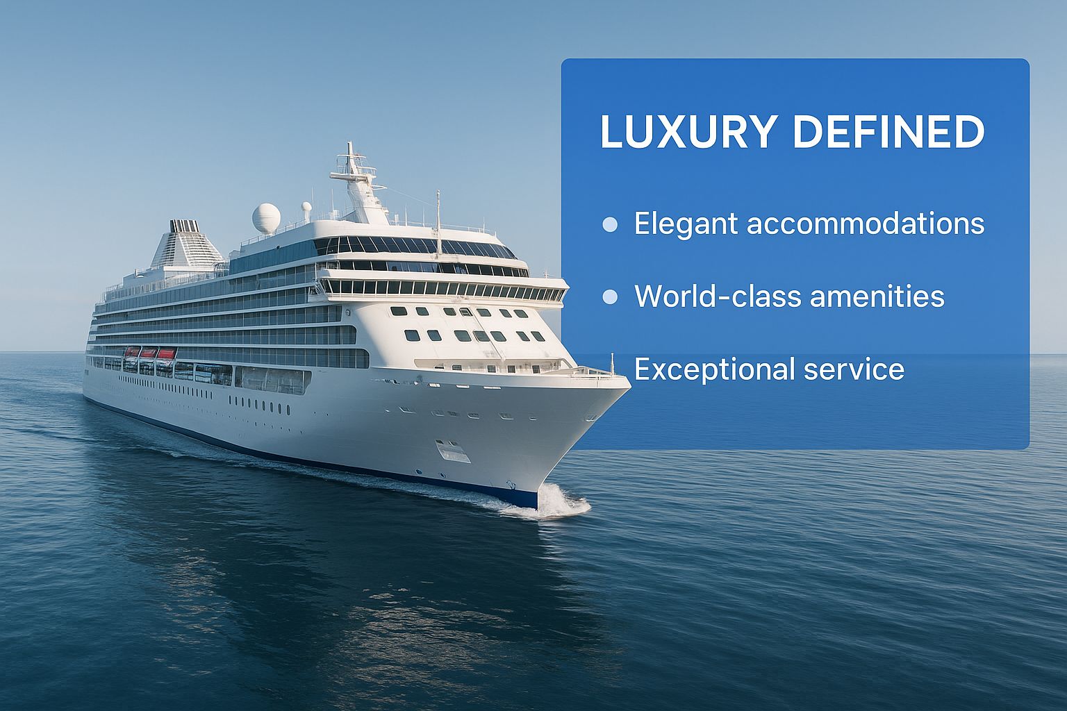 An infographic showing a sleek cruise ship with a text box that reads 'Luxury Defined'.