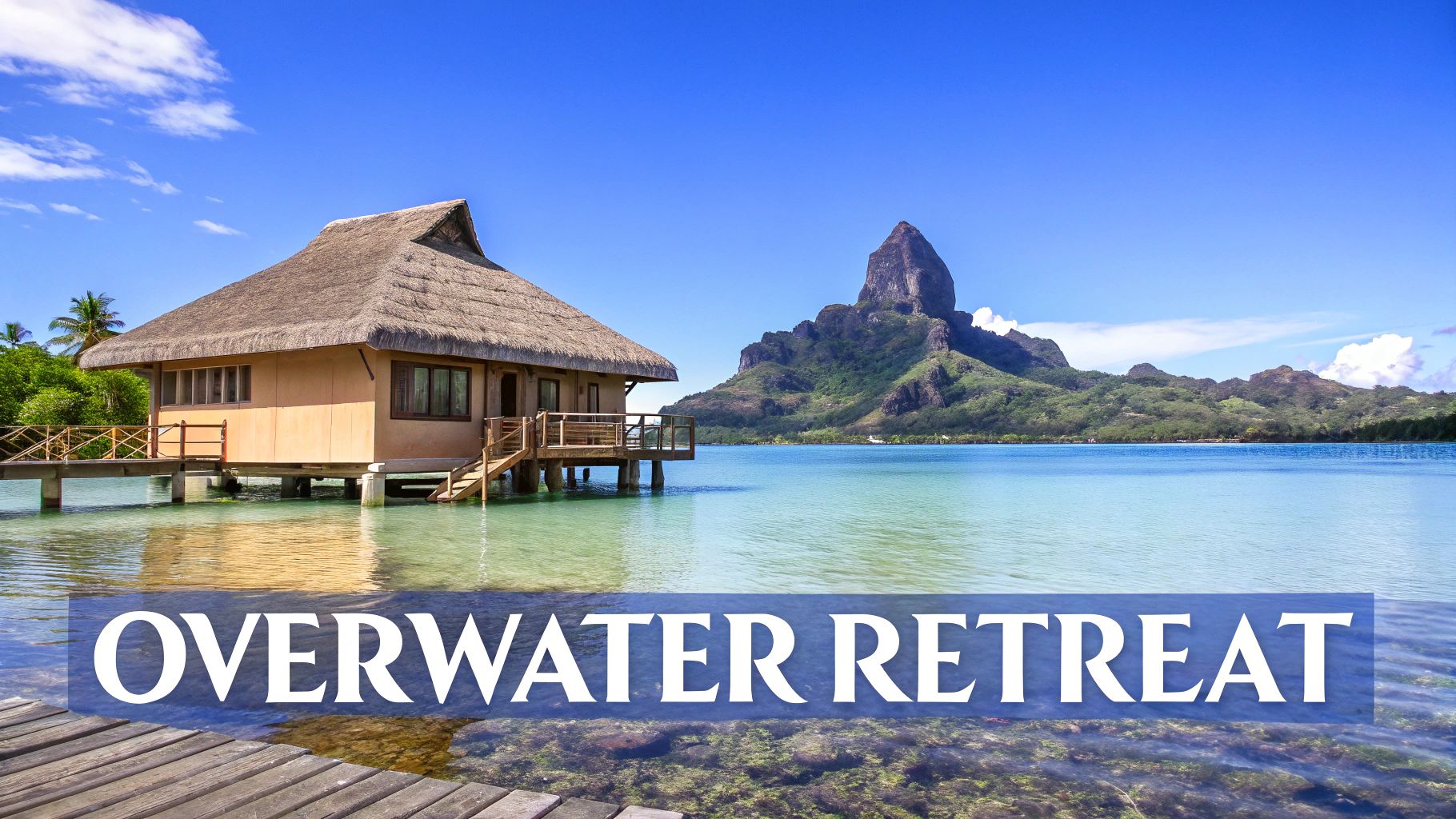 Bora Bora, French Polynesia