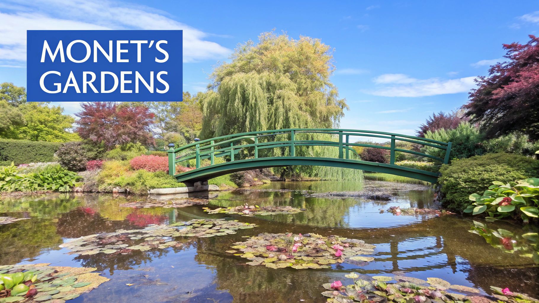 Monet's Gardens in Giverny featuring iconic green Japanese bridge over lily pond with weeping willows