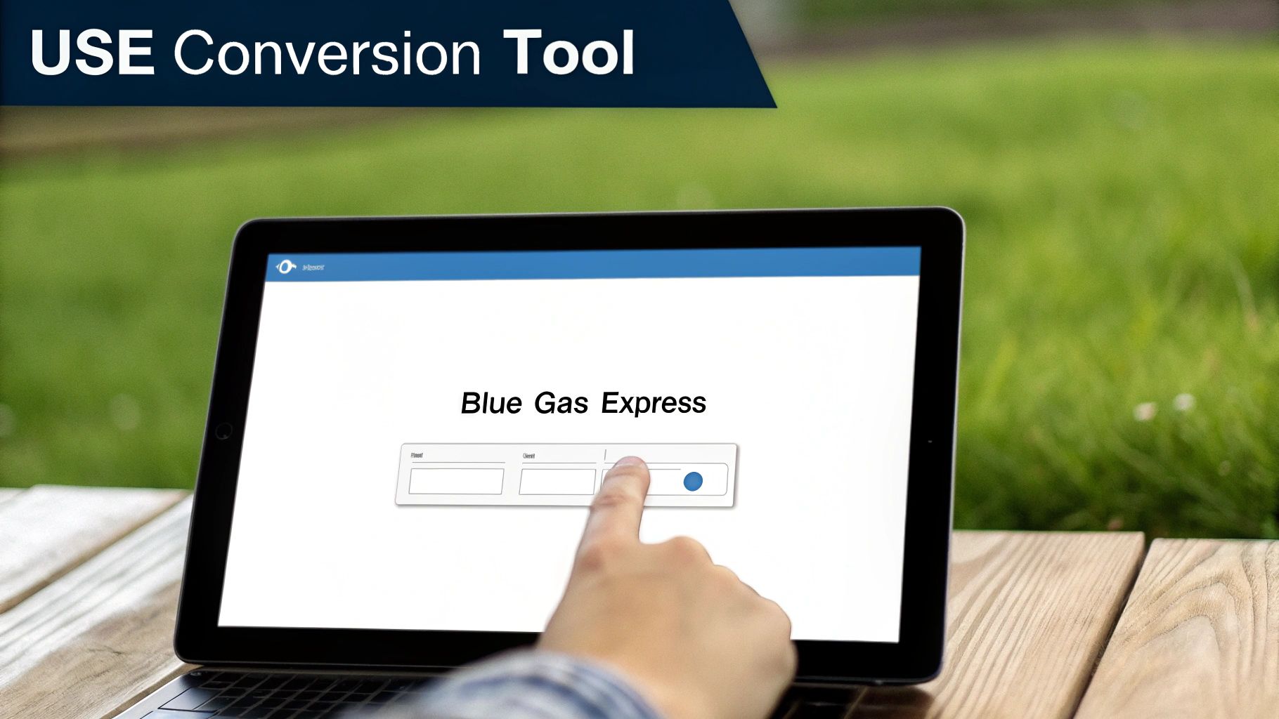 A person's hand interacts with a tablet showing a 'Blue Gas Express' conversion tool.