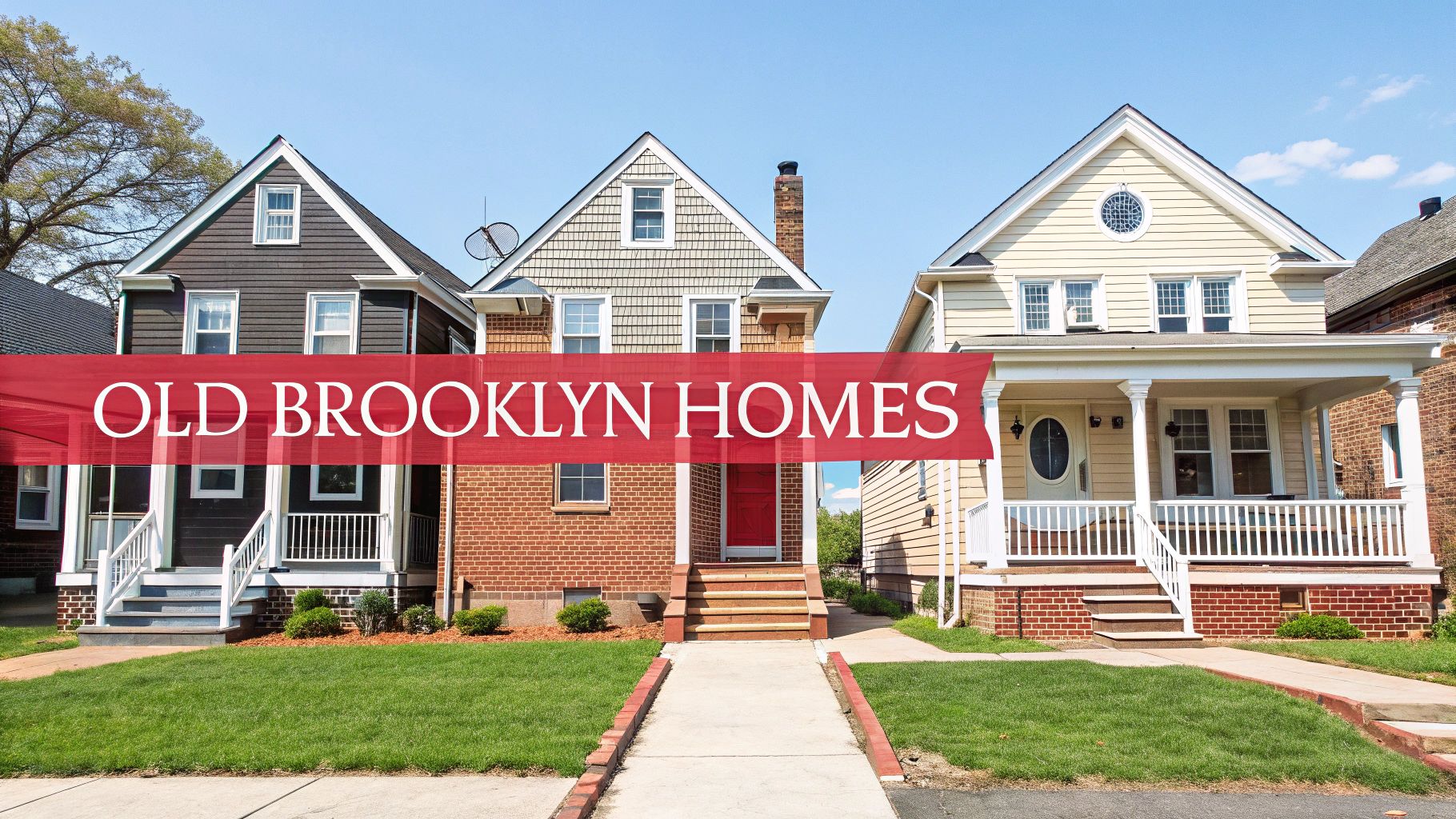 Three historic homes in the Old Brooklyn neighborhood, featuring a red banner with 'OLD BROOKLYN HOMES'.