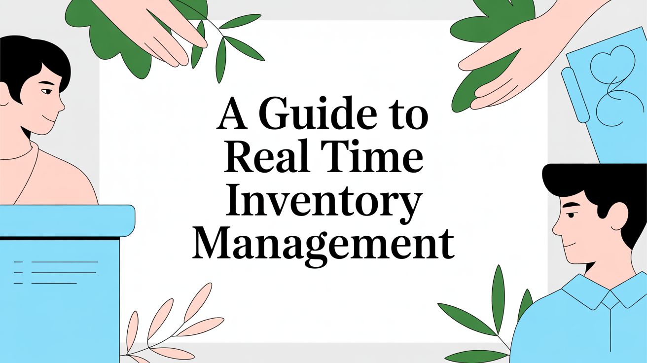 A Guide to Real Time Inventory Management