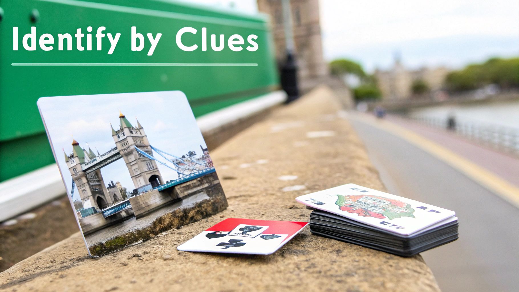 A game card featuring the Tower Bridge and other playing cards on a stone ledge, with 'Identify by Clues' text.