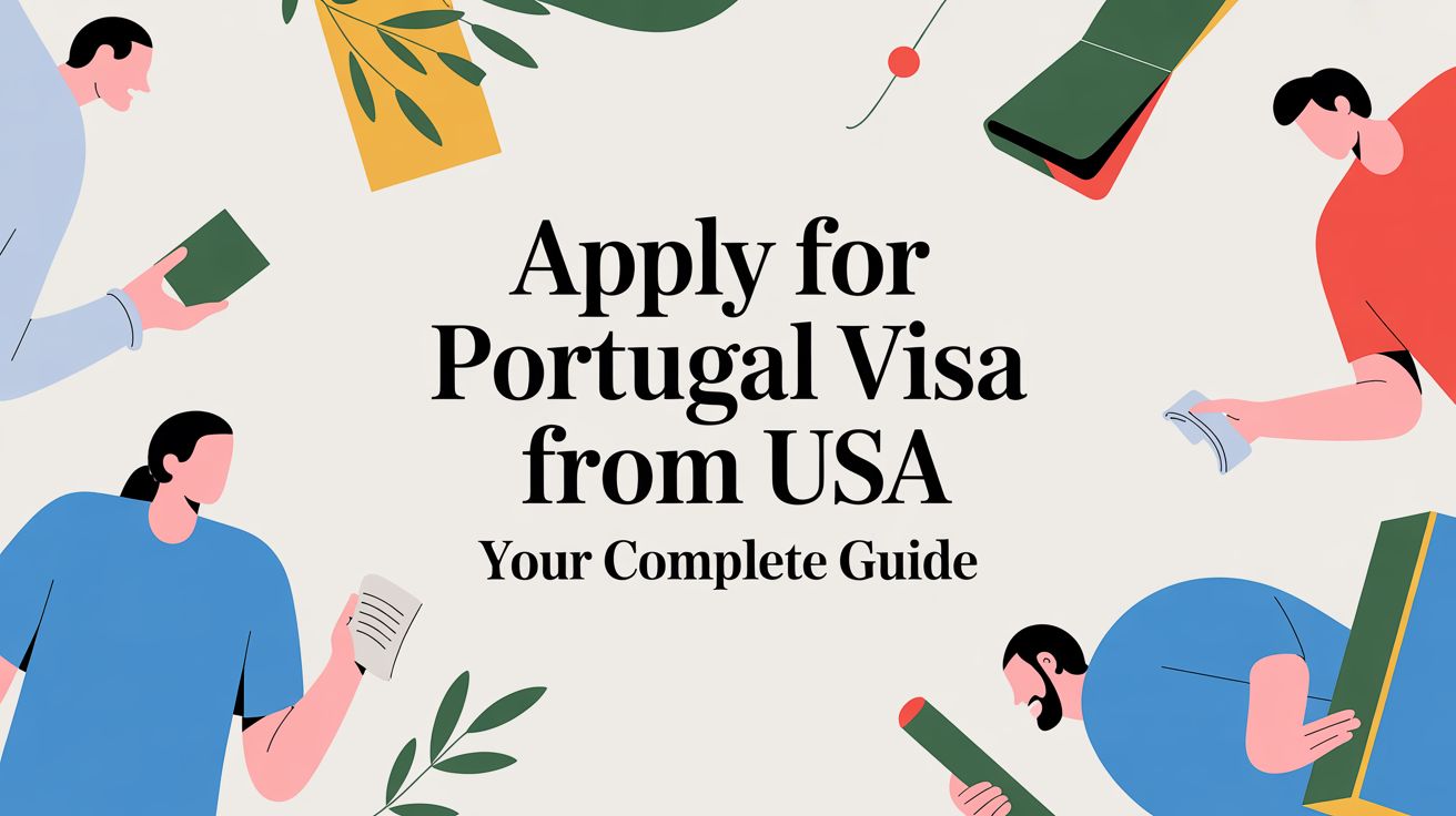 Apply for Portugal Visa from USA Your Complete Guide