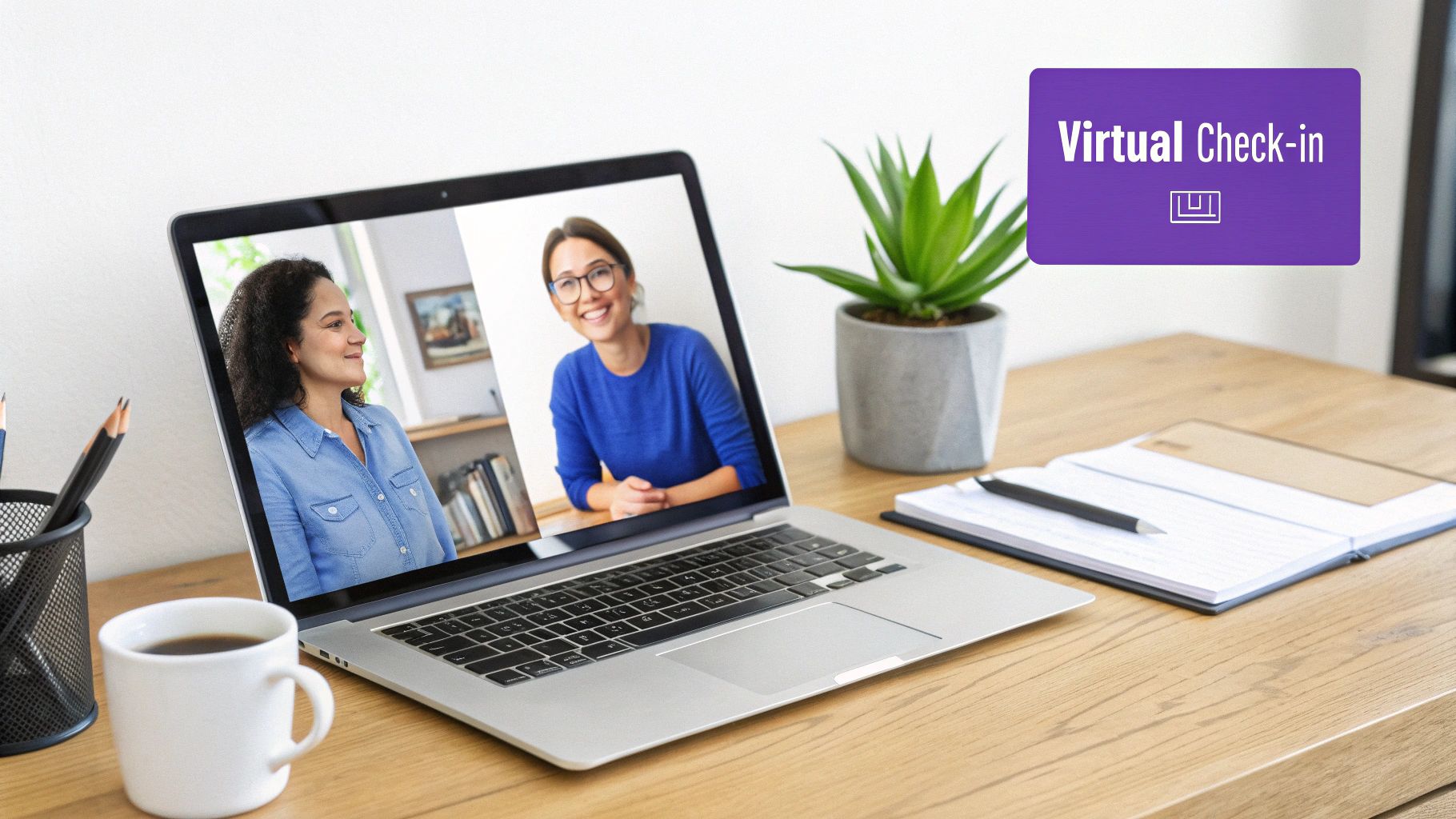 Regular One-on-One Virtual Meetings