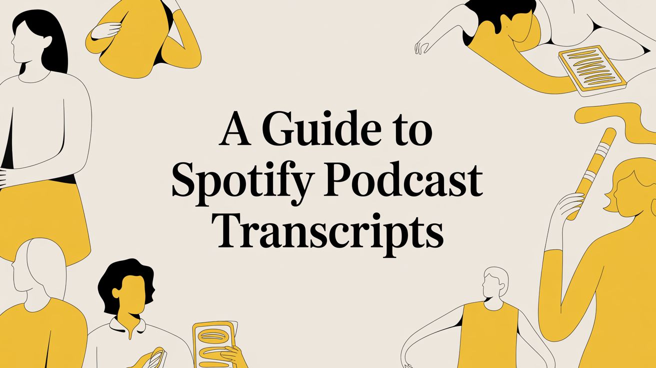 A Guide to Spotify Podcast Transcripts