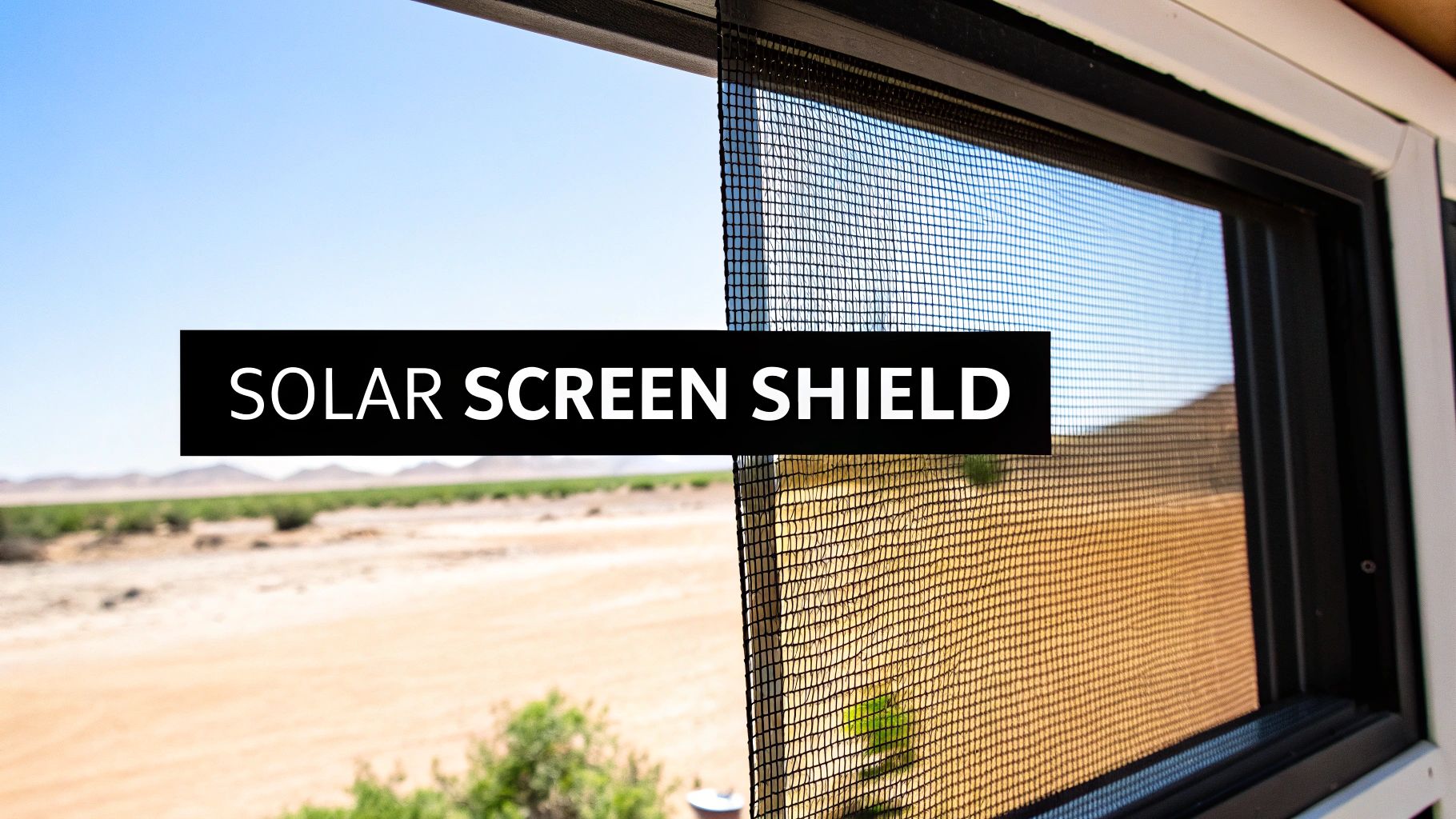 A detailed close-up of a solar screen on a residential window