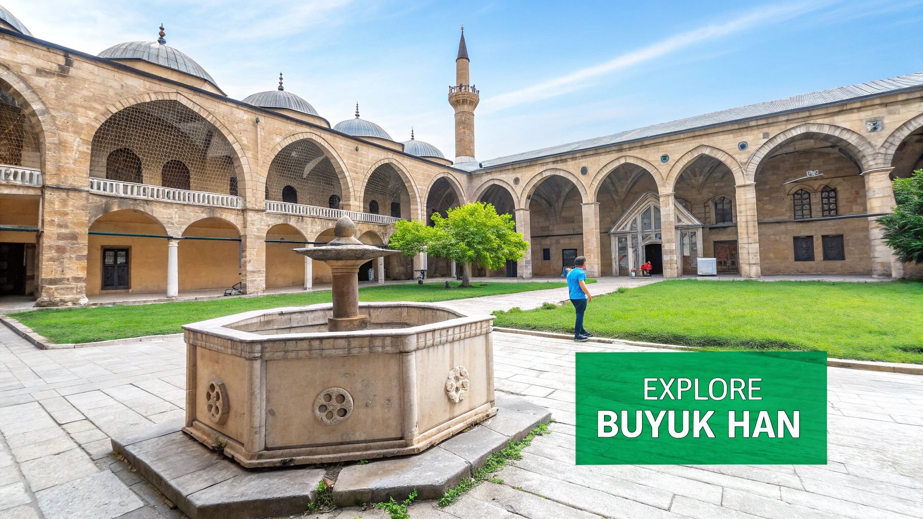 Experience Büyük Han Ottoman Caravanserai