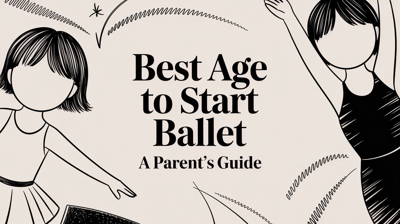 Best Age to Start Ballet A Parent's Guide
