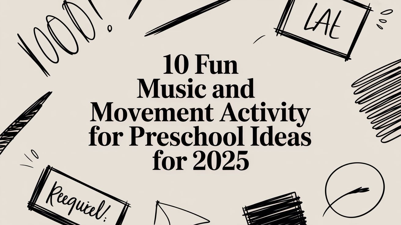 10 Fun Music and Movement Activity for Preschool Ideas for 2025