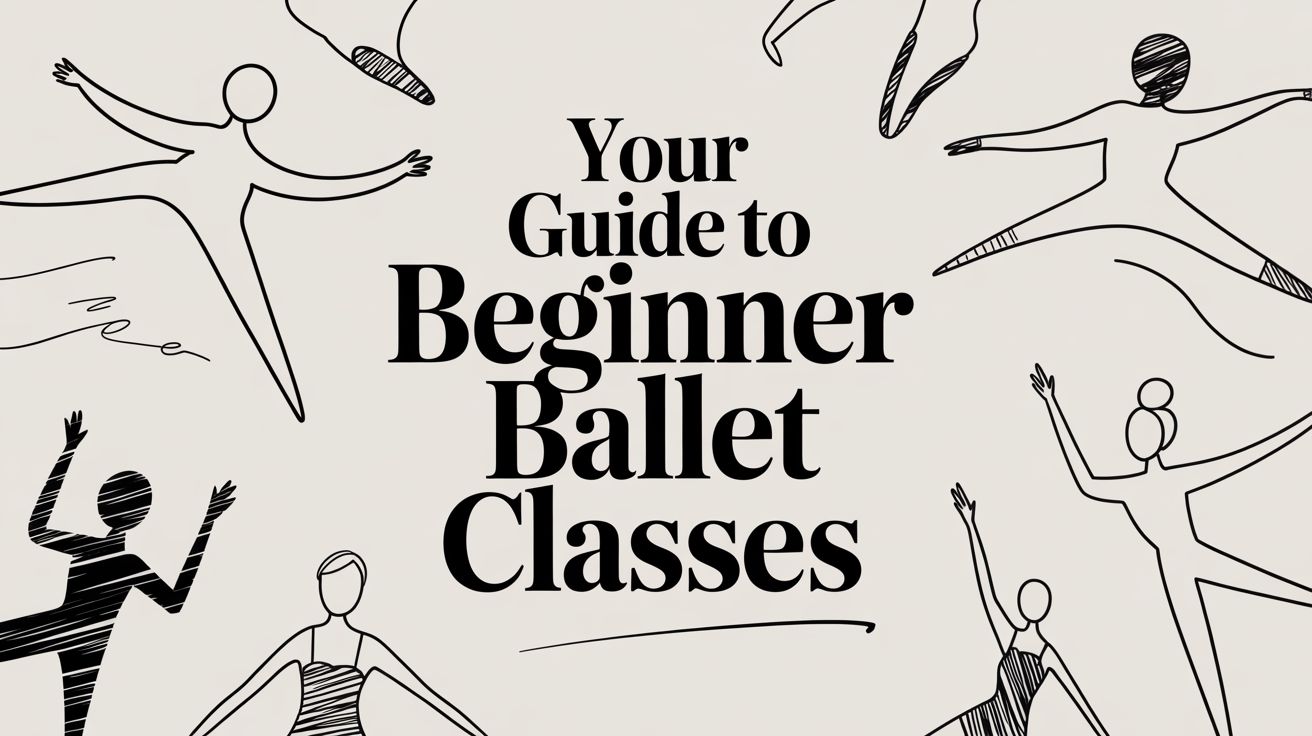 Your Guide to Beginner Ballet Classes