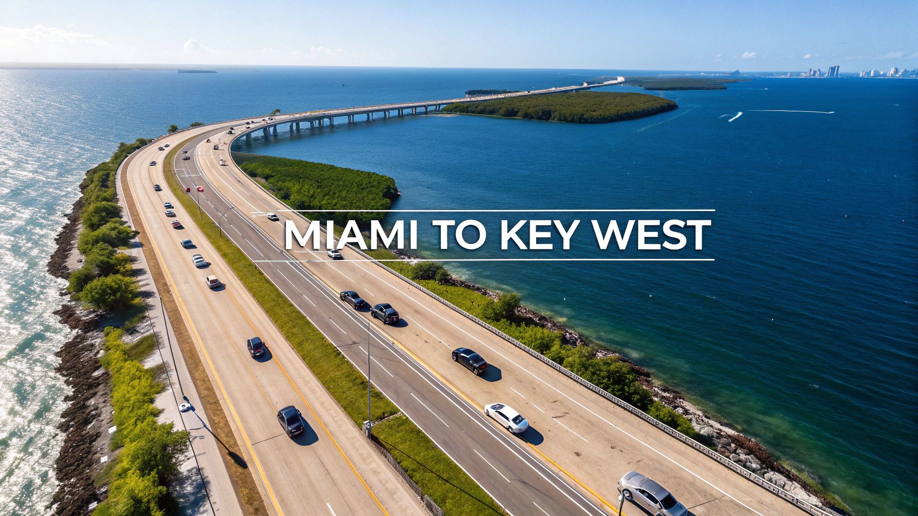 Miami to Key West Drive Time Your Ultimate Road Trip Guide