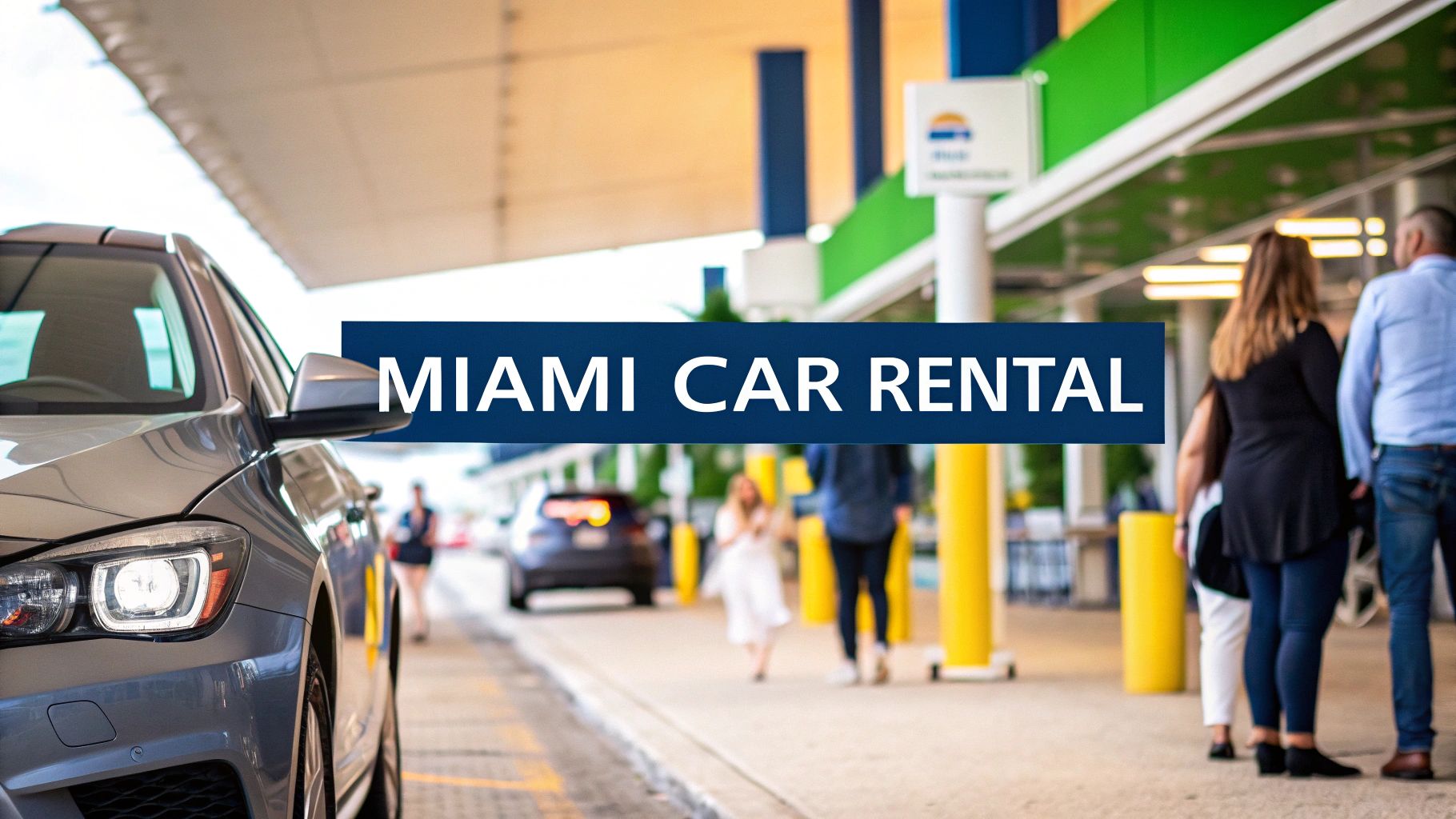 Cars for Rent in Miami Airport A Simple Guide