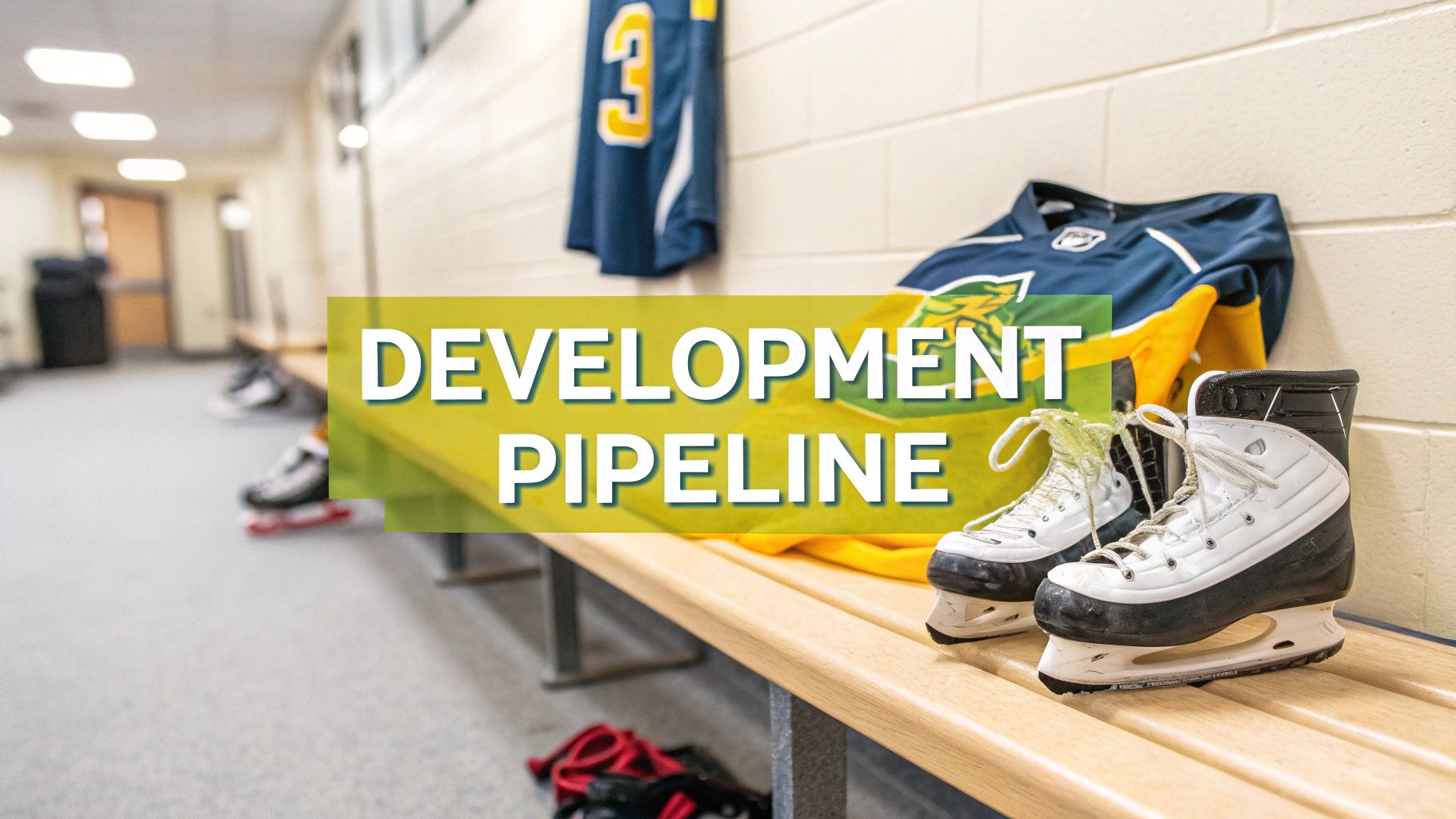 Hockey equipment and jerseys in locker room with development pipeline text overlay for prospects