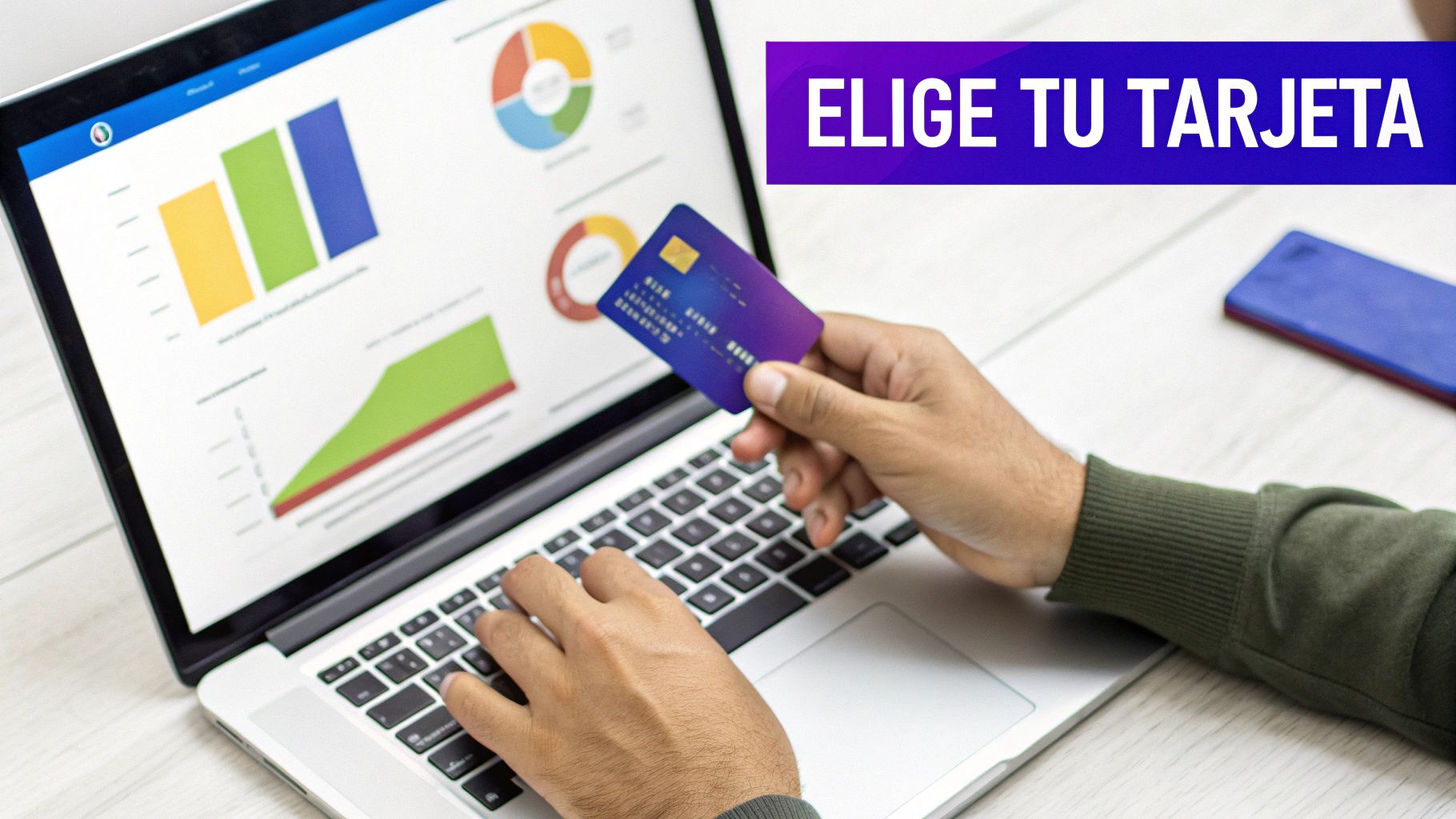 Persona usando laptop y sosteniendo una tarjeta de crédito, con gráficos en pantalla y el mensaje 'ELIGE TU TARJETA'.