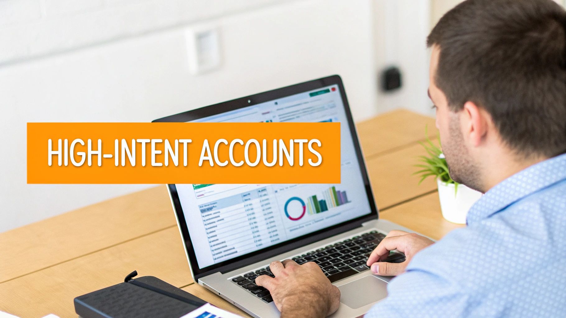 Implement Account-Based Prospecting (ABP) and Leverage Intent Data