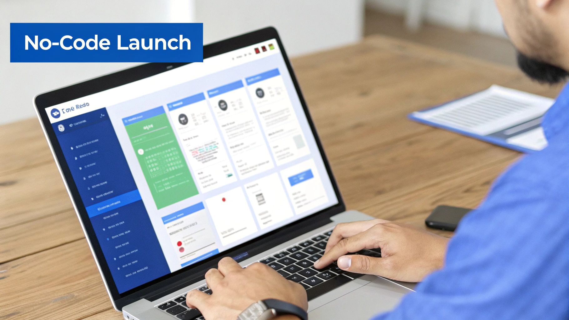 Man typing on a laptop displaying a 'No-Code Launch' web application dashboard.