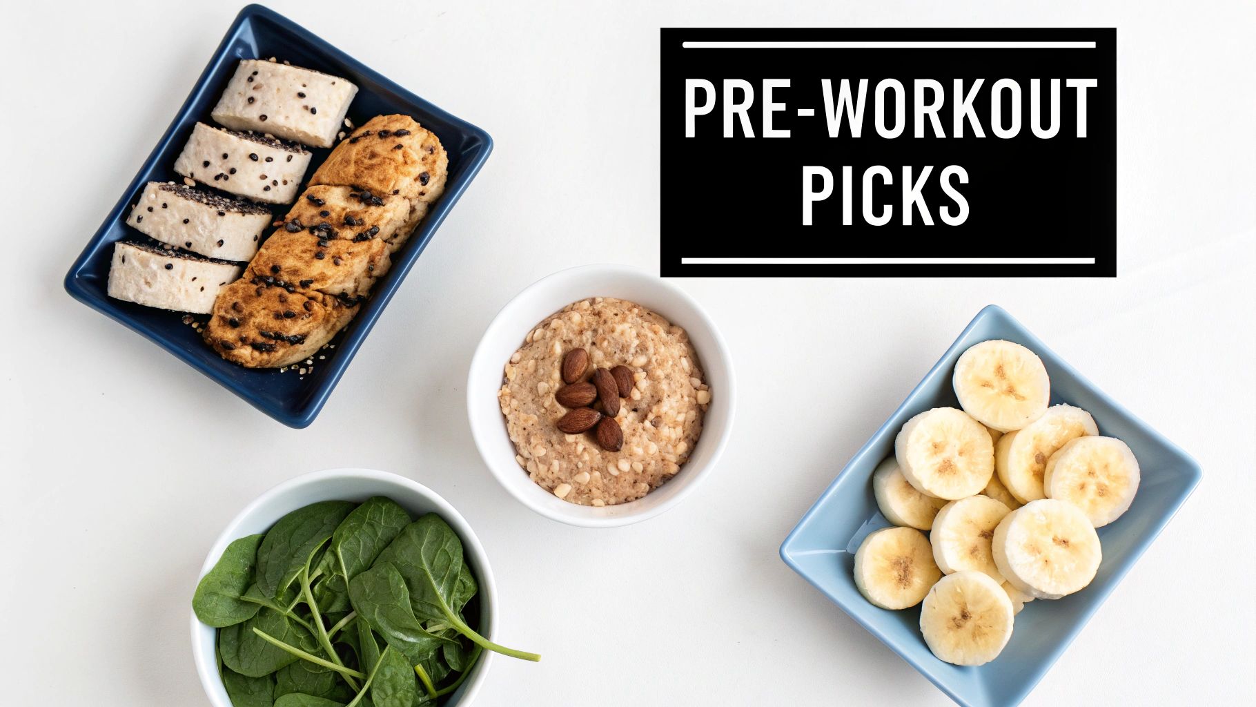 An overhead shot of healthy pre-workout foods: oatmeal, bananas, spinach, and protein snacks.