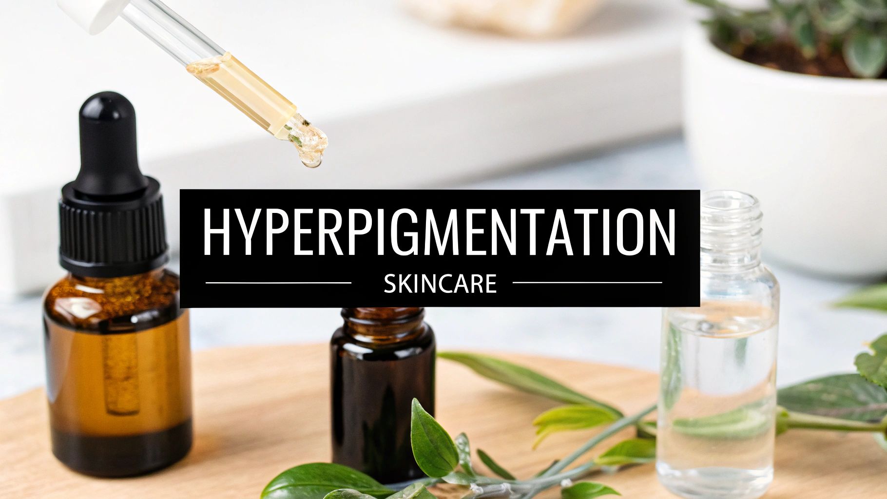 Hyperpigmentation Skincare: Expert Canadian Guide That Works