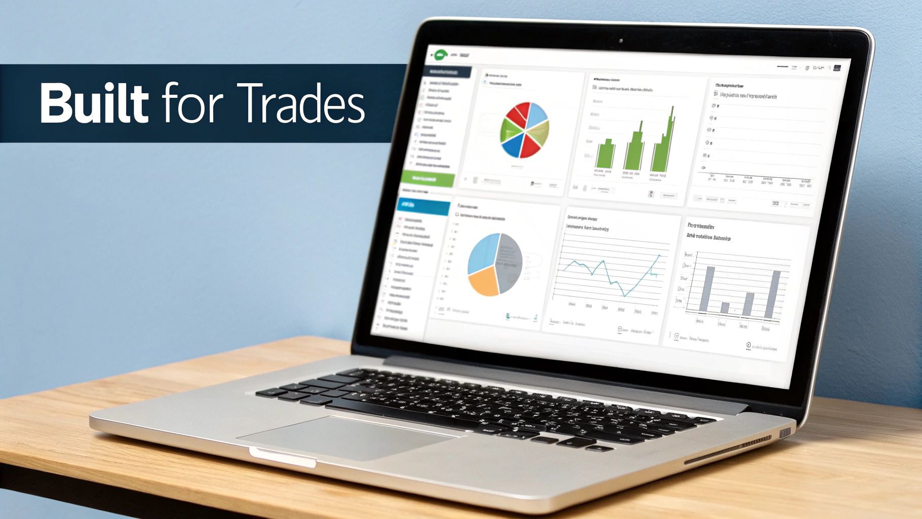 Best Field Management Software Tackon FSM in Best Small Business Scheduling Software for Trades 5 Laptop displaying a business dashboard with charts and graphs, featuring a banner that says 'Built for Trades'.