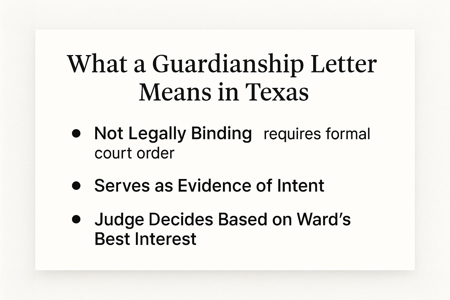 What a guardianship letter means in Texas, including points on legal binding status, evidence of intent, and judicial considerations for the ward's best interest.