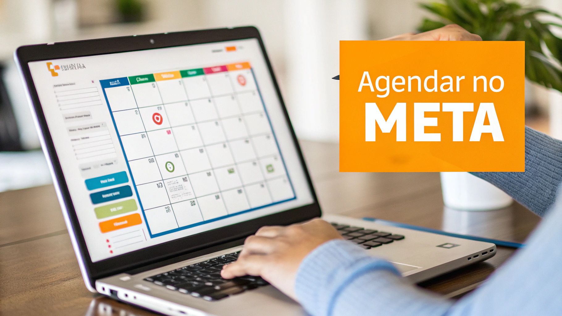 Pessoa usando notebook com aplicativo de calendário aberto, digitando e vendo o texto "Agendar no META".