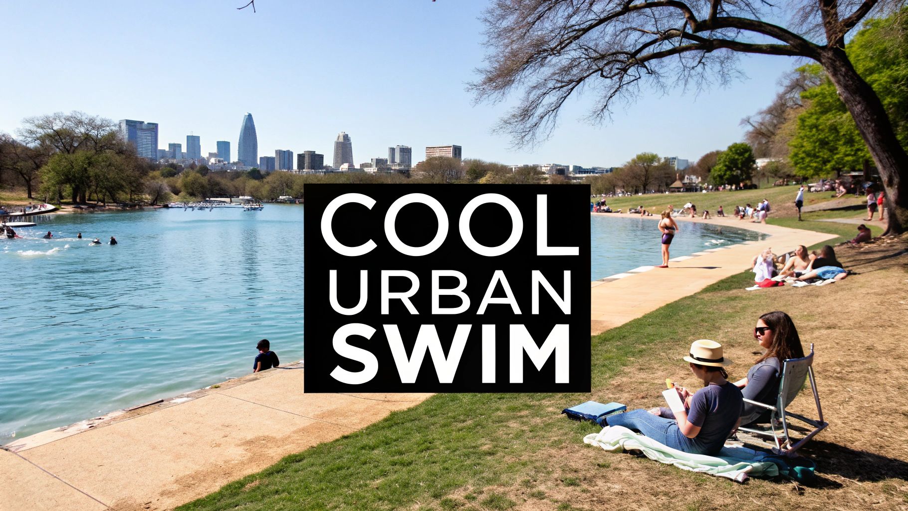 People swim and relax at a large urban pool with a city skyline backdrop, text says 'COOL URBAN SWIM'.