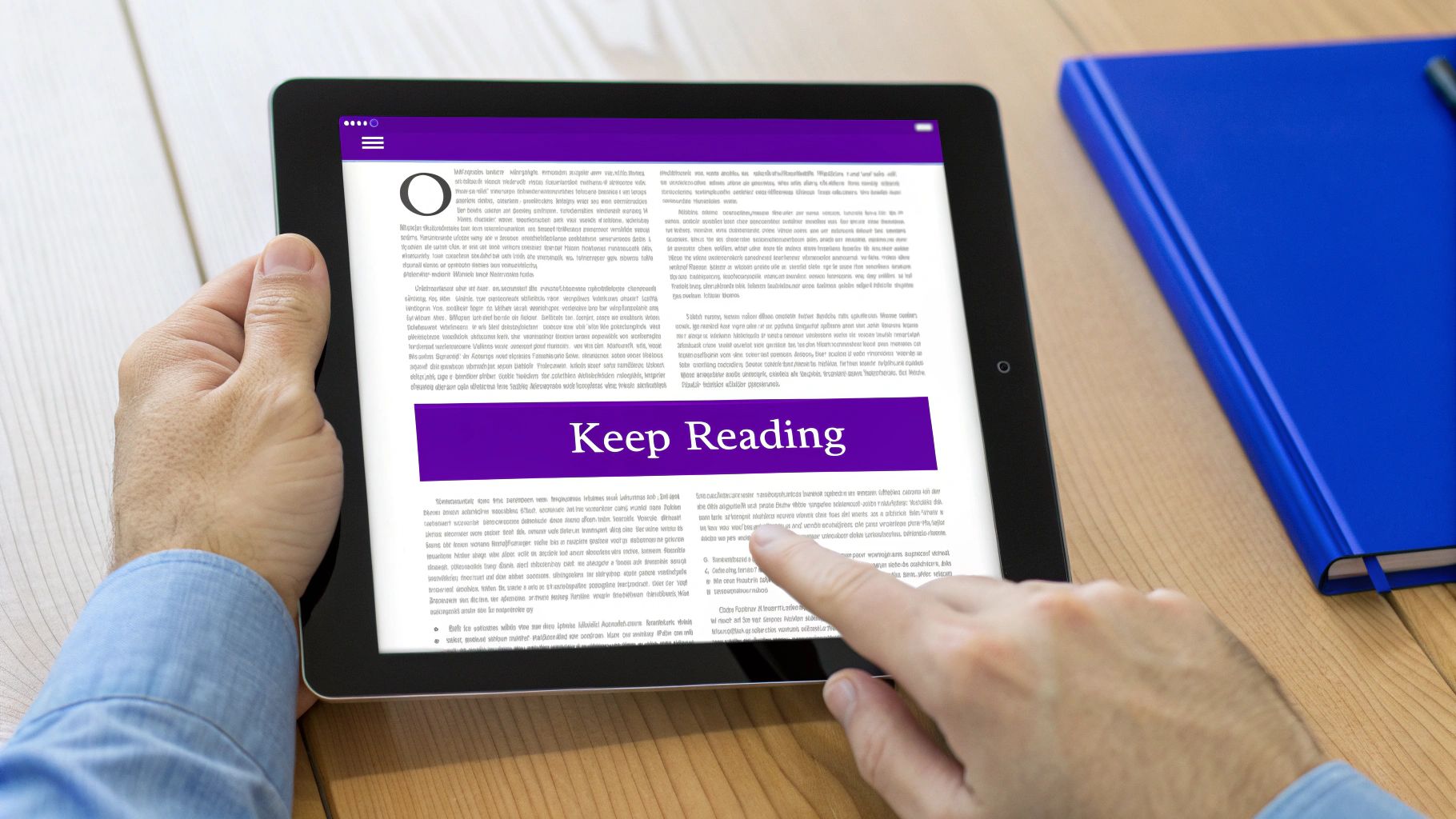 A person's hands hold a tablet displaying an article with a "Keep Reading" button, ready to tap.