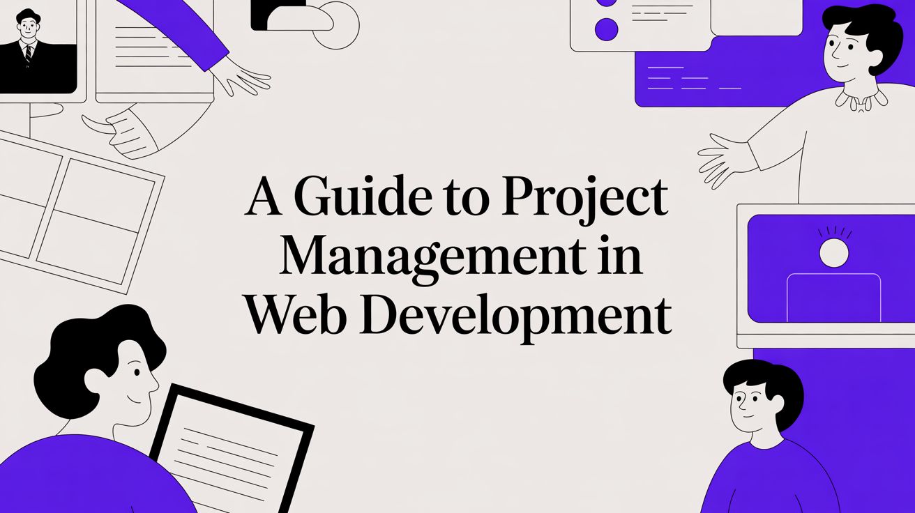 A Guide to Project Management in Web Development
